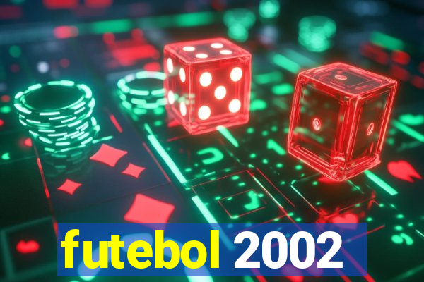 futebol 2002